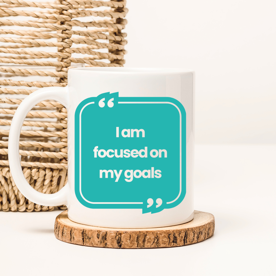 I am focused on my goals Mug