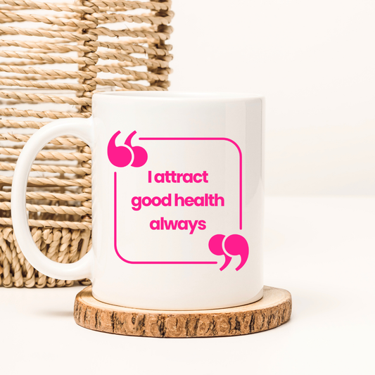 Attract Good Health Mug