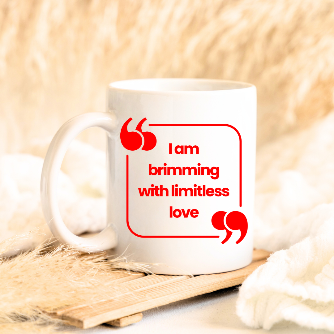 Brimming with Limitless Love Mug