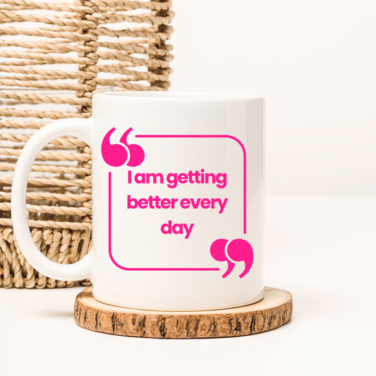Getting Better Everyday Mug