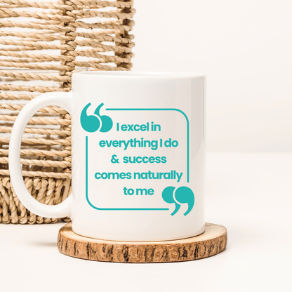 Success comes Naturally to me Mug